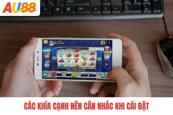 Các khía cạnh nên cân nhắc khi cài đặt