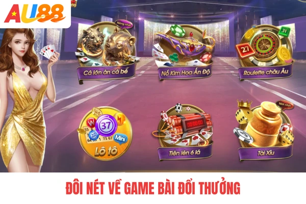 Đôi nét về game bài đổi thưởng