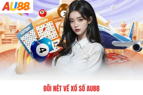 Đôi nét về xổ số AU88