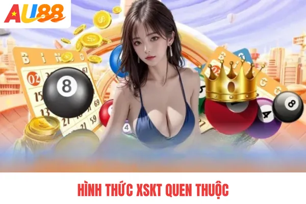 Hình thức XSKT quen thuộc