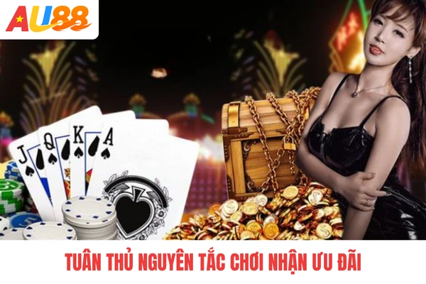 Tuân thủ nguyên tắc chơi nhận ưu đãi